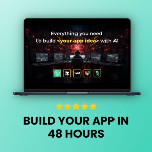 Launch Your Dream App in Just 48 Hours – No Code, No Tech Team, No Excuses!